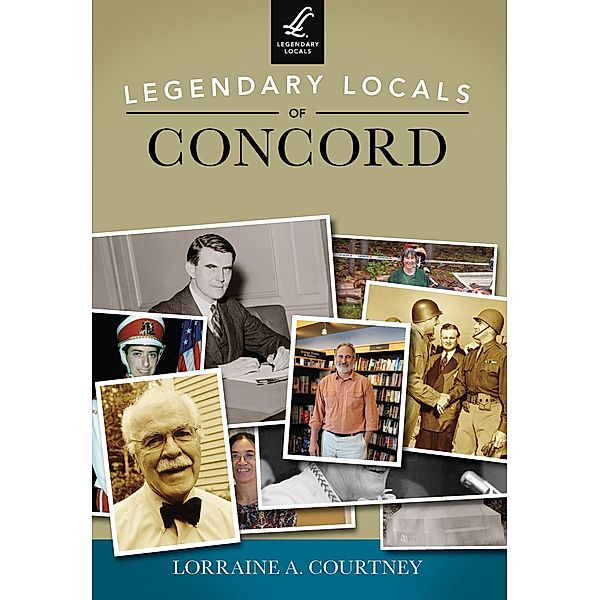 Legendary Locals of Concord, Lorraine A. Courtney