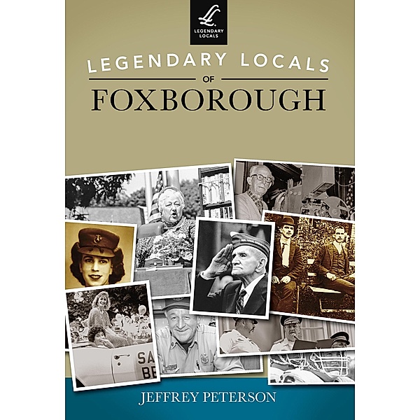 Legendary Locals of Foxborough, Jeffrey Peterson
