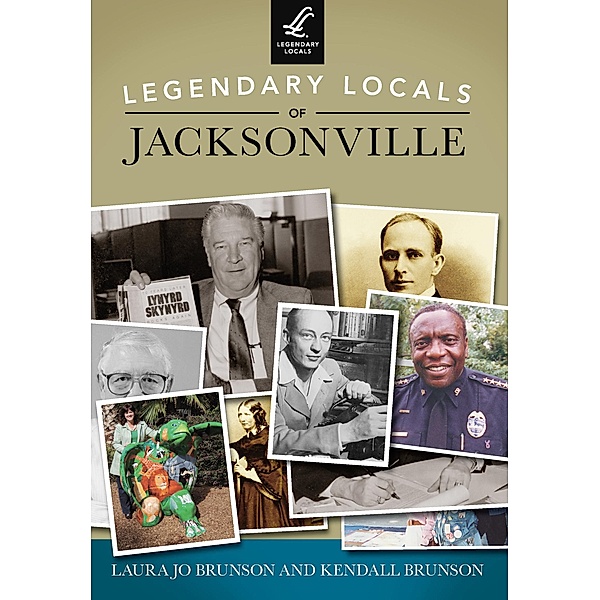 Legendary Locals of Jacksonville, Laura Jo Brunson