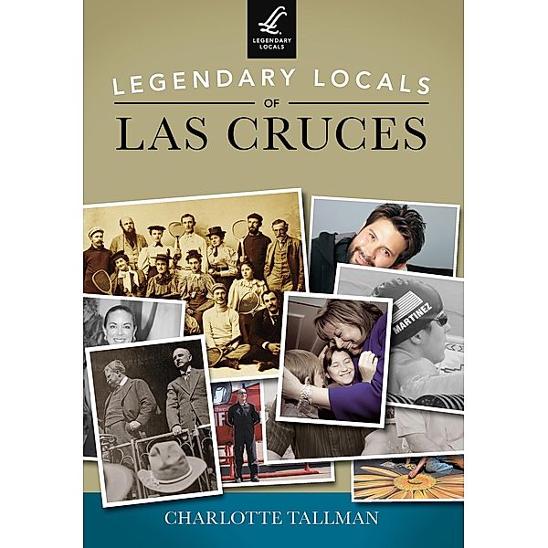 Legendary Locals of Las Cruces, Charlotte Tallman