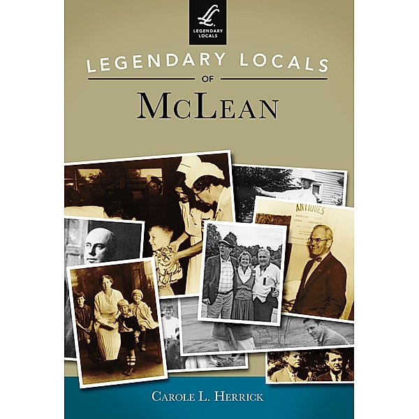 Legendary Locals of McLean, Carole L. Herrick