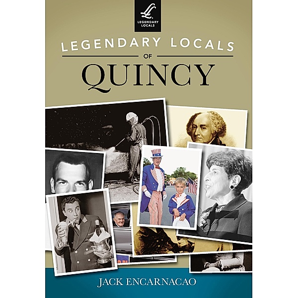Legendary Locals of Quincy, Jack Encarnacao