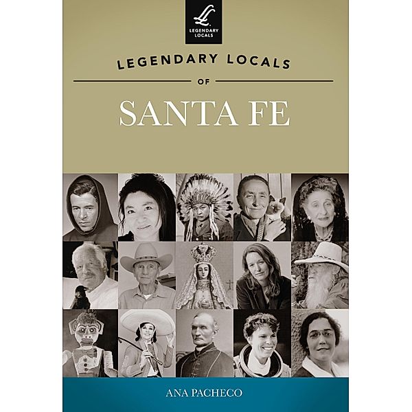 Legendary Locals of Santa Fe, Ana Pacheco