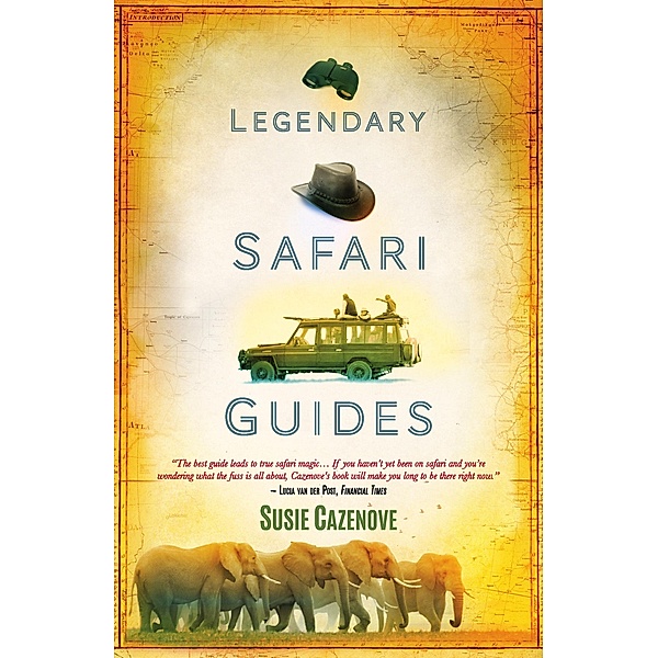 Legendary Safari Guides, Susie Cazenove
