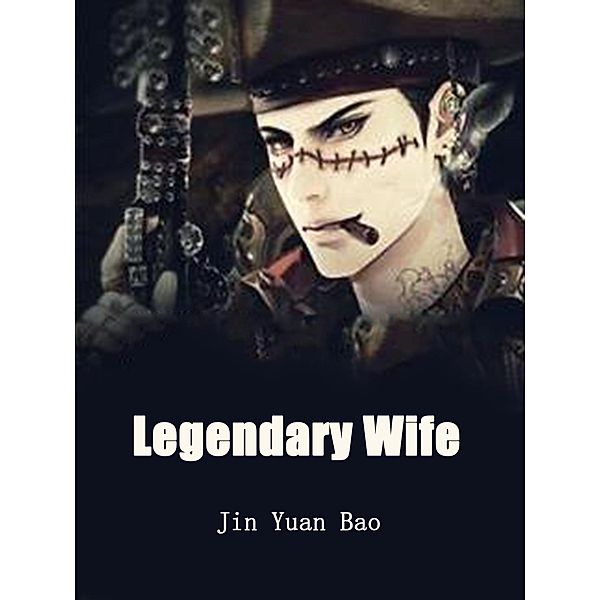 Legendary Wife / Funstory, Jin Yuanbao