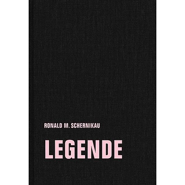 Legende, Ronald M. Schernikau