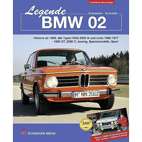 Legende BMW 02, Hans J. Schneider, Halwart Schrader