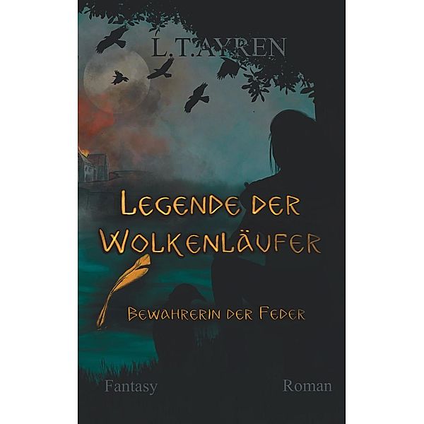 Legende der Wolkenläufer, L.T. Ayren