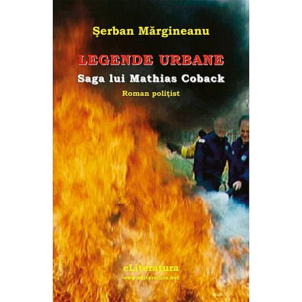 Legende urbane. Saga lui Mathias Coback / Roman, ¿Erban Margineanu