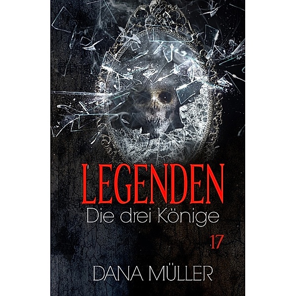 Legenden 17, Dana Müller