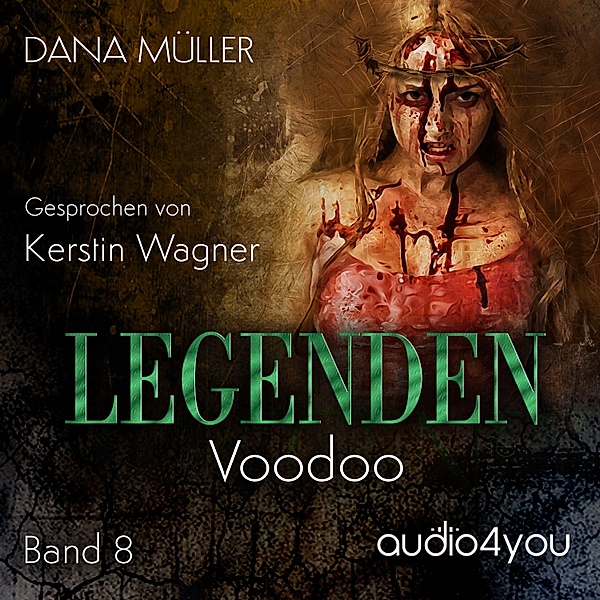 LEGENDEN - 8 - Legenden Band 8, Dana Müller