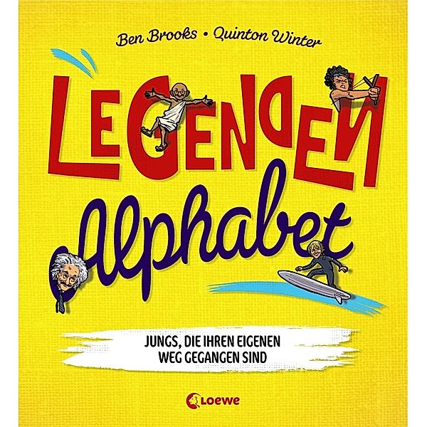 Legenden-Alphabet / Legenden-Alphabet - Jungs, die ihren eigenen Weg gegangen sind, Ben Brooks