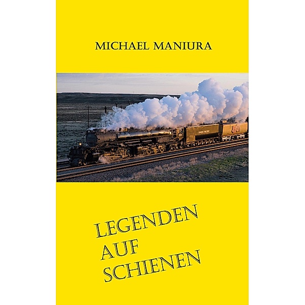 Legenden auf Schienen, Michael Maniura, Jürgen Siegmund