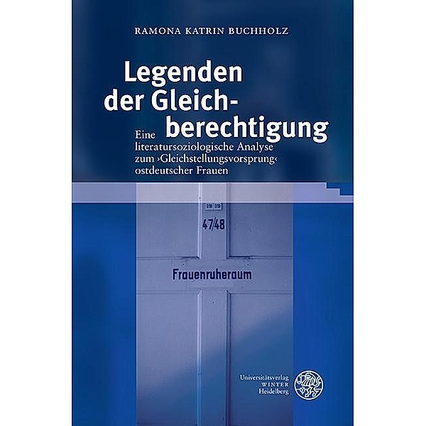 Legenden der Gleichberechtigung / Neue Bremer Beiträge Bd.19, Romana Katrin Buchholz