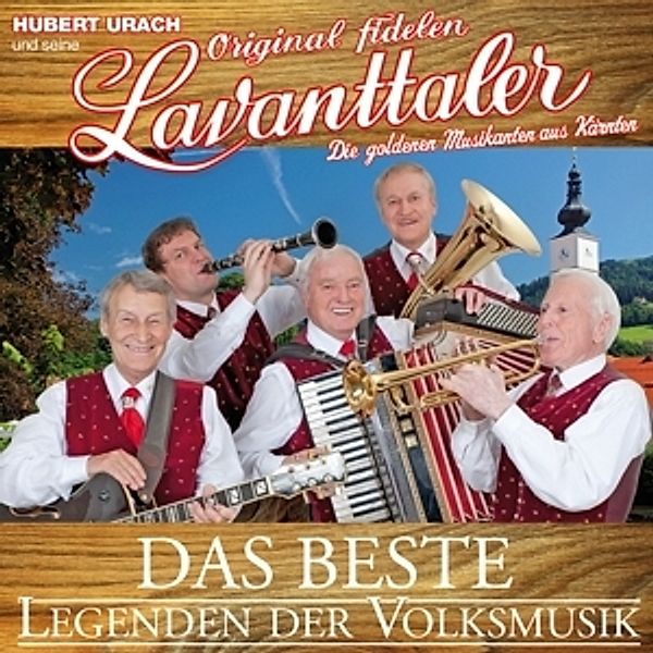 Legenden Der Volksmusik-Das, Hubert Urach u.s.orig.fidelen Lavanttaler