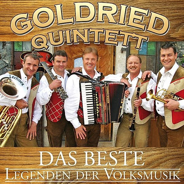 Legenden Der Volksmusik-Das Beste, Goldried Quintett