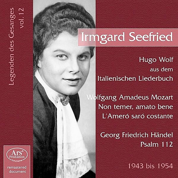 Legenden Des Gesangs Vol.12-Irmgard Seefried, Irmgard Seefried