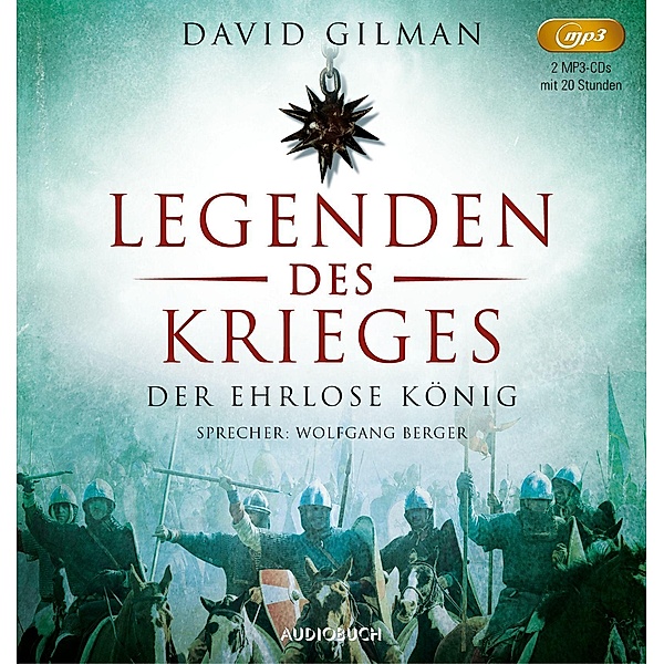 Legenden des Krieges - 2 - Der ehrlose König, David Gilman