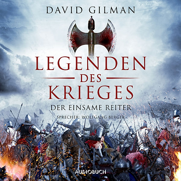 Legenden des Krieges - 3 - Der einsame Reiter, David Gilman