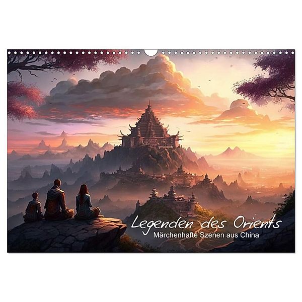 Legenden des Orients Märchenhafte Szenen aus China (Wandkalender 2024 DIN A3 quer), CALVENDO Monatskalender, artefacti
