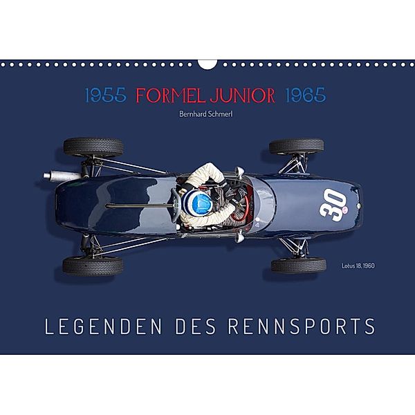 Legenden des Rennsports - Formel Junior 1955-1965 (Wandkalender 2023 DIN A3 quer), Bernhard Schmerl