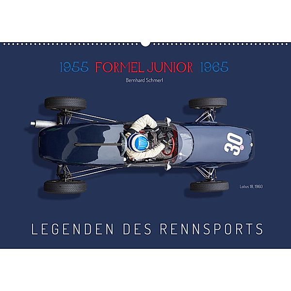 Legenden des Rennsports - Formel Junior 1955-1965 (Wandkalender 2023 DIN A2 quer), Bernhard Schmerl