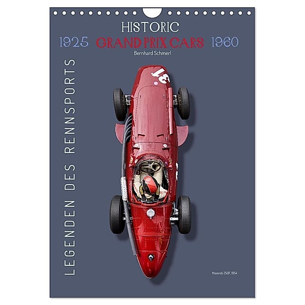 Legenden des Rennsports, Historic Grand Prix Cars 1925-1960 (Wandkalender 2024 DIN A4 hoch), CALVENDO Monatskalender, Bernhard Schmerl