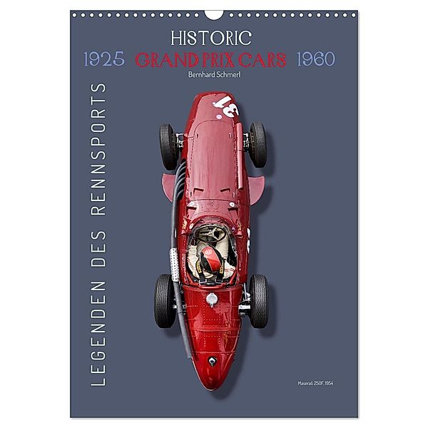 Legenden des Rennsports, Historic Grand Prix Cars 1925-1960 (Wandkalender 2025 DIN A3 hoch), CALVENDO Monatskalender, Calvendo, Bernhard Schmerl