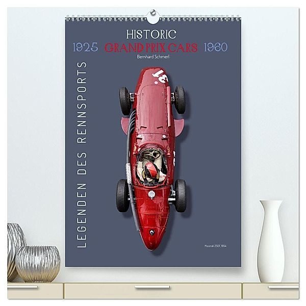 Legenden des Rennsports, Historic Grand Prix Cars 1925-1960 (hochwertiger Premium Wandkalender 2025 DIN A2 hoch), Kunstdruck in Hochglanz, Calvendo, Bernhard Schmerl