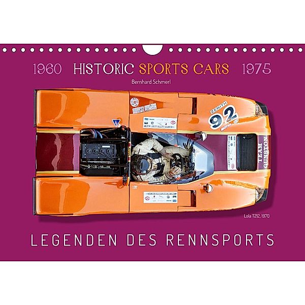 Legenden des Rennsports  Historic Sports Cars 1960-1975 (Wandkalender 2023 DIN A4 quer), Bernhard Schmerl