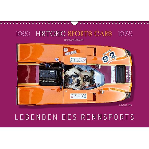 Legenden des Rennsports  Historic Sports Cars 1960-1975 (Wandkalender 2023 DIN A3 quer), Bernhard Schmerl