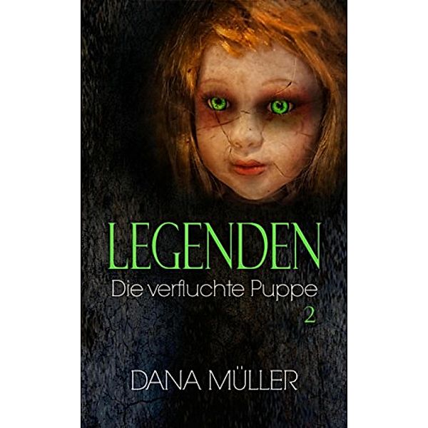 LEGENDEN / LEGENDEN Bd.2, Dana Müller