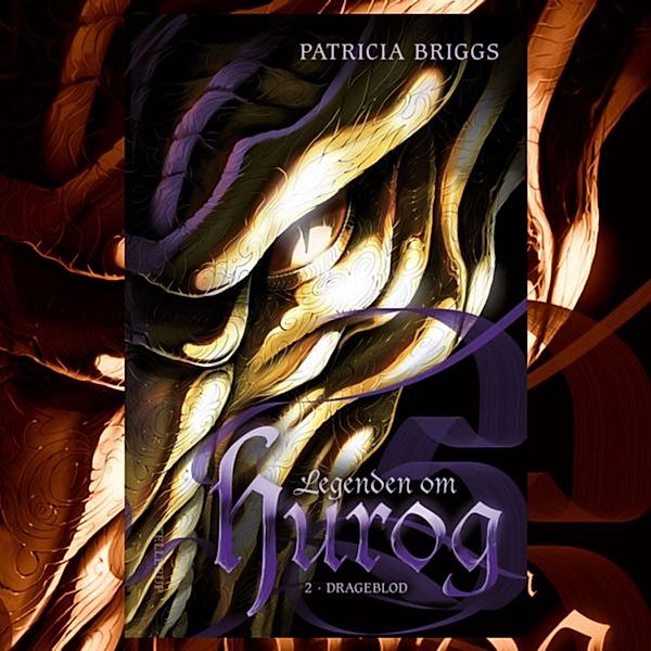 Legenden om Hurog - 2 - Legenden om Hurog #2: Drageblod, Patricia Briggs