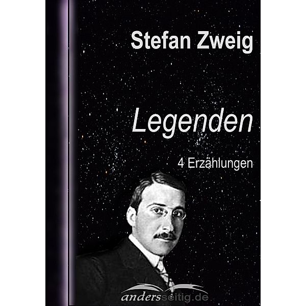 Legenden / Stefan-Zweig-Reihe, Stefan Zweig