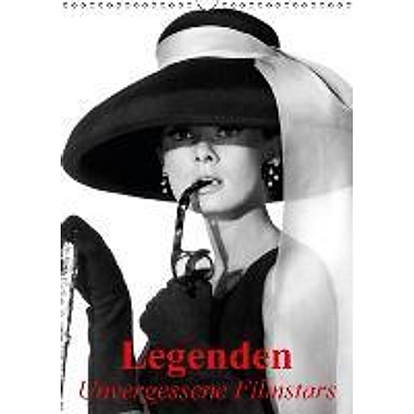 Legenden - Unvergessene Filmstars (Wandkalender 2016 DIN A3 hoch), Elisabeth Stanzer