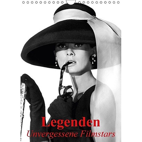 Legenden - Unvergessene Filmstars (Wandkalender 2017 DIN A4 hoch), Elisabeth Stanzer
