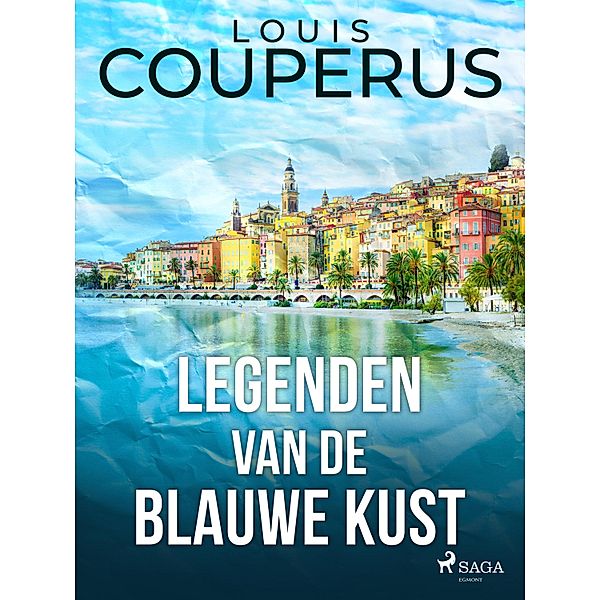 Legenden van de blauwe kust, Louis Couperus