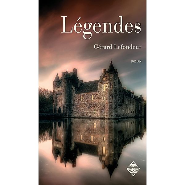 Légendes - Livre premier, Gérard Lefondeur