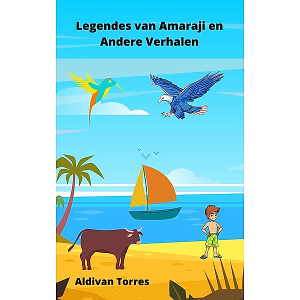 Legendes van Amaraji en Andere Verhalen, Aldivan Torres