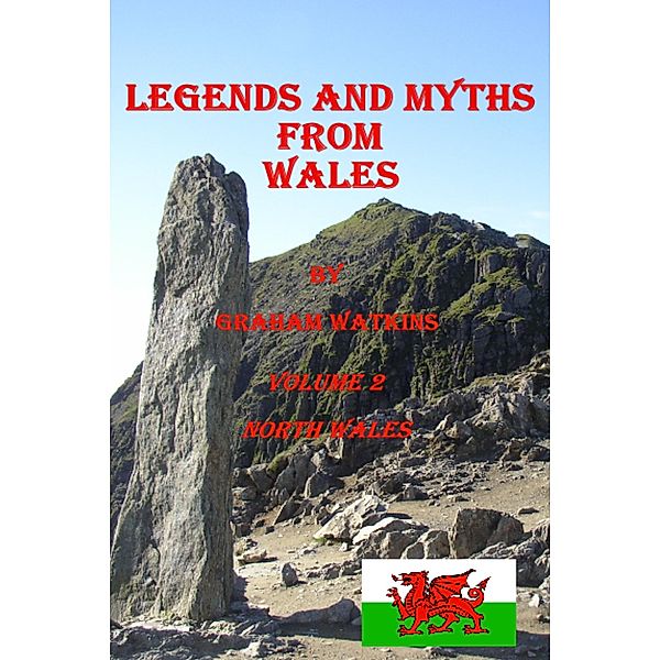 Legends and Myths from North Wales, Graham Watkins