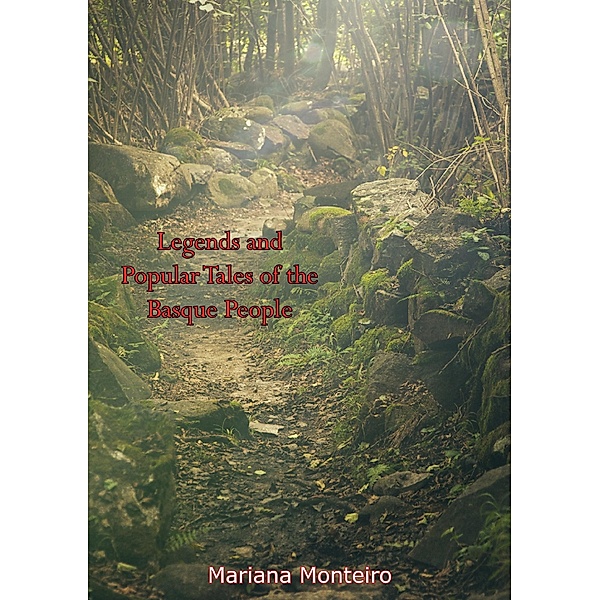 Legends and Popular Tales of the Basque People, Mariana Monteiro