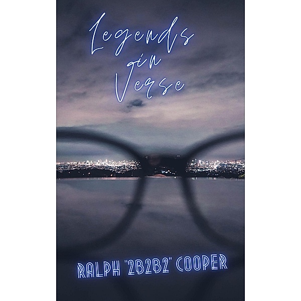 Legends in Verse, Ralph B. Cooper
