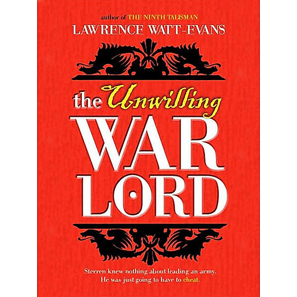 Legends of Ethshar: The Unwilling Warlord, Lawrence Watt-Evans