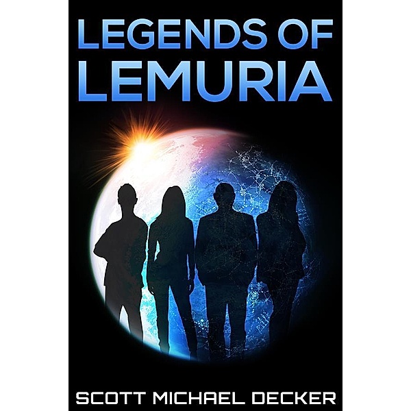 Legends of Lemuria / Galactic Adventures Bd.3, Scott Michael Decker