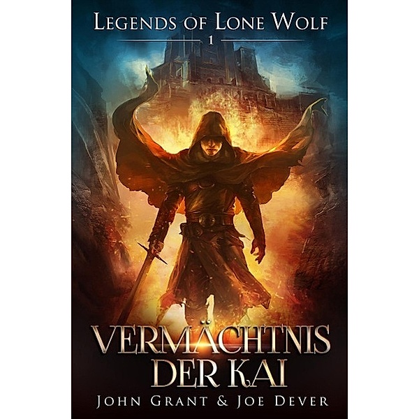 Legends of Lone Wolf  01 - Vermächtnis der Kai, Joe Dever