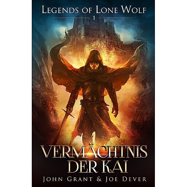Legends of Lone Wolf 01 - Vermächtnis der Kai, Joe Dever, John Grant