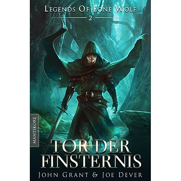 Legends of Lone Wolf 02 - Tor der Finsternis, Joe Dever, John Grant