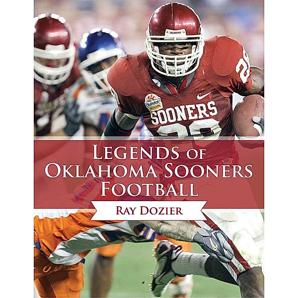 Legends of Oklahoma Sooners Football, Ray Dozier