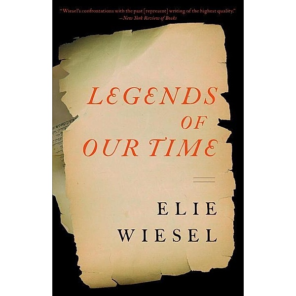 Legends of Our Time, Elie Wiesel