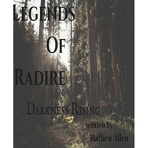 Legends Of Radire   ( Part One ), Mathew Allen